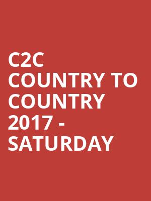 C2C Country To Country 2017 - Saturday at O2 Arena